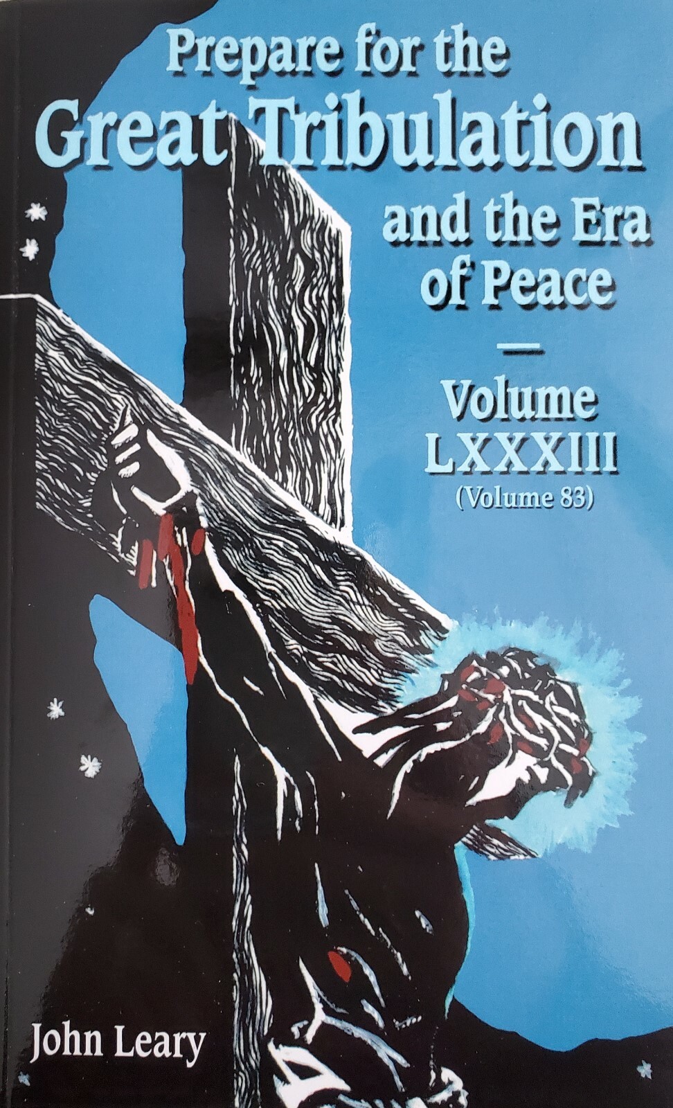 Prepare for the Great Tribulation and the Era of Peace (Volume 83) paperback