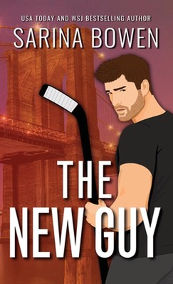 The New Guy Special Edition by Sarina Bowen Hardcover Book