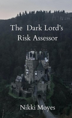 The Dark Lord's Risk Assessor by Nikki Moyes Paperback Book