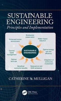 Sustainable Engineering: Principles and Implementation by Catherine Mulligan (En