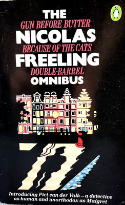 The Nicolas Freeling Omnibus. 3 thrilling mysteries/Detective Piet van der Valk