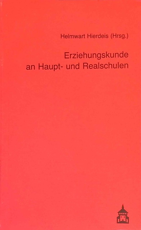 Erziehungskunde An Haupt- Und Realschulen : ÃBerlegungen - Materialien -  227886