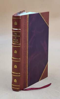 The Meditations of Marcus Aurelius 1892 [LEATHER BOUND]
