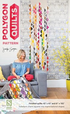 Polygon Quilts Pattern: Transform Charm Squares into Improvisational Shapes by J