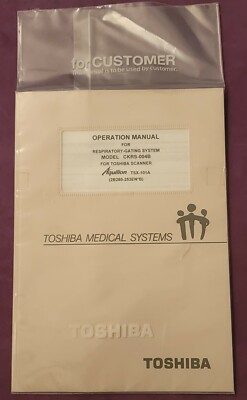 TOSHIBA OPERATION MANUAL FOR RESPIRATORY-GATING SYSTEM MODEL CKRS-004B