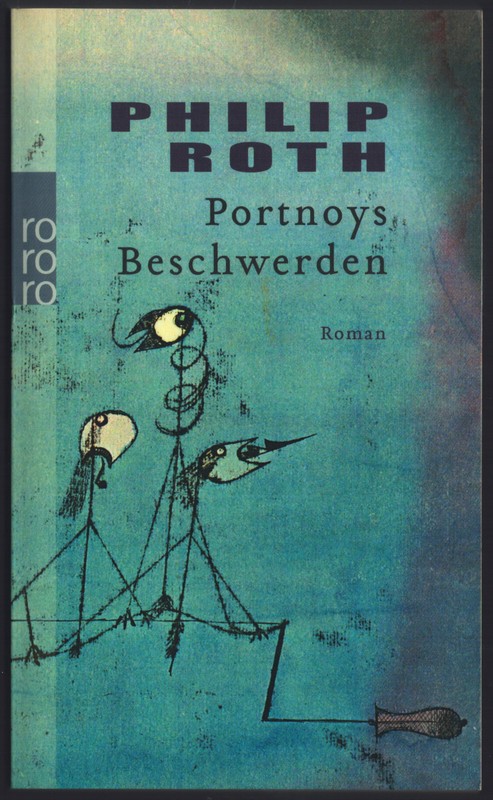 Philip Roth - Portnoys Beschwerden - Roman