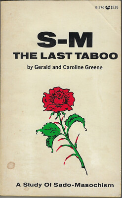 S-M The Last Taboo MMPB by Gerald and Caroline Greene - First Edition 1974 B-376