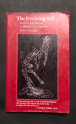 The Evolving Self : Problem and Process in Human Development Robe