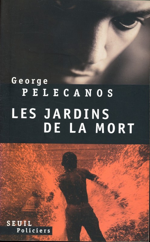 Seuil Policier - George Pelecanos -Les Jardins De La Mort - Eo 2008