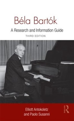 Bla Bartk: A Research and Information Guide by Paolo Susanni (English) Hardcover