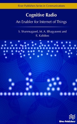 Cognitive Radio - An Enabler for Internet of Things by R. Kalidoss (English) Har