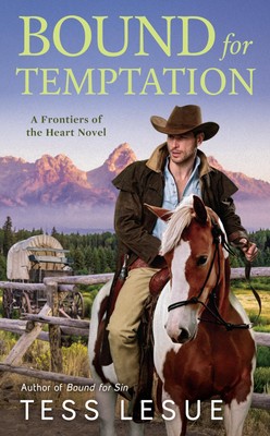 Bound for Temptation (A Frontiers of the Heart novel) - LeSue, Tess - mass m...