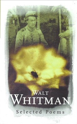 Walt Whitman Selected Poems