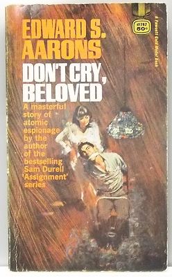 DON'T CRY, BELOVED by Edward S. Aarons vintage pb 1967 gc Espionage