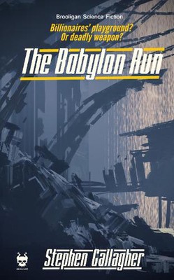 The Babylon Run by Stephen Gallagher Paperback Book