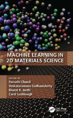 Machine Learning in 2D Materials Science by Parvathi Chundi Hardcover Book