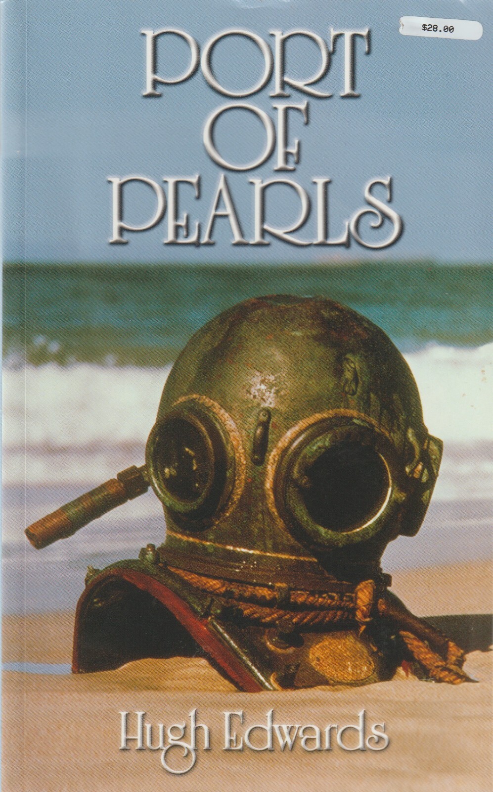 Port of Pearls: a History of Broome Edwards, Hugh