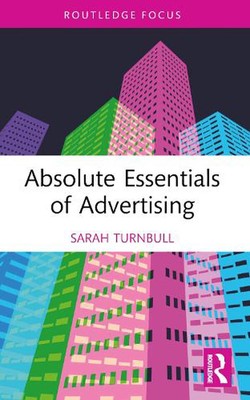 Absolute Essentials of Advertising by Sarah Turnbull (English) Paperback Book