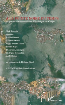 A la pointe noire du temps un poème documentaire en République du Congo Buch