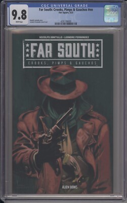 FAR SOUTH: CROOKS, PIMPS & GAUCHOS #NN - CGC 9.8 - FAIR SQUARE COMICS