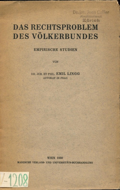 Das Rechtsproblem Des VÃ¶Lkerbundes: Empirische Studien Lingg, Emil: