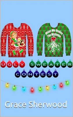 Grace Sherwood The Ugly Sweater Christmas Contest (Poche)