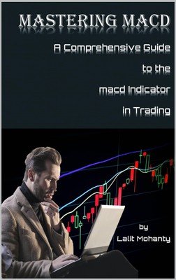 Lalit Prasad Mohanty Mastering MACD (Paperback)