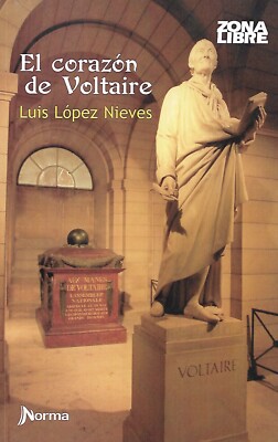 El Corazón de Voltaire - Luis Lopez Nieves (2015) (Paperback)