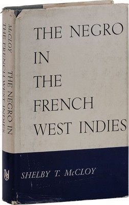 McCloy THE NEGRO IN THE FRENCH WEST INDIES - 1st ed/dj 1966 - ''Code Noir'' 