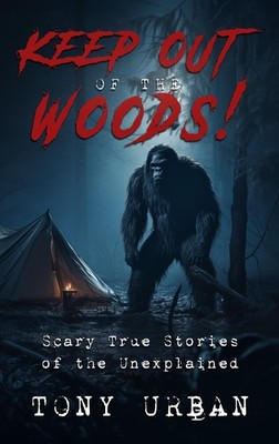 Tony Urban Keep Out of the Woods! (Tapa blanda)