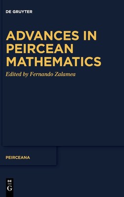 Advances in Peircean Mathematics: The Colombian School (Peirceana, 7)