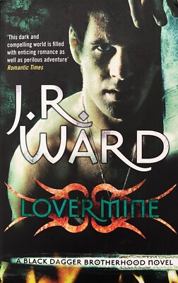 J. R. Ward: Lover Mine (Paperback) Black Dagger Brotherhood Series (UK IMPORT)