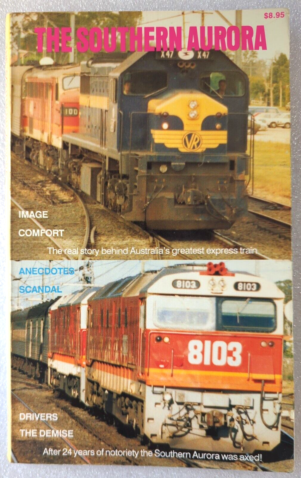 The Southern Aurora: Story Of Australia's Greatest Express Train by Mark Tronson