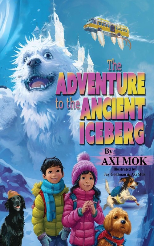 Axi Mok The Adventure To The Ancient Iceberg (Poche)