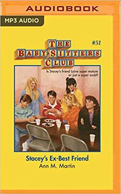 Stacey's Ex-Best Friend (The Baby-Sitters Club) [Audio CD] Martin, Ann M. and...