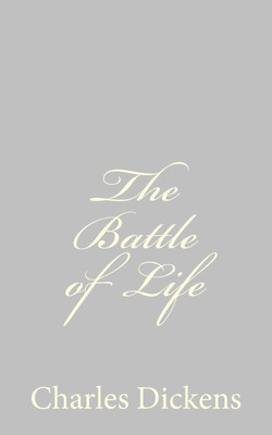 The Battle of Life by Charles Dickens (English) Paperback Book