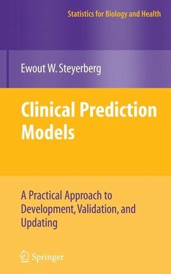 Clinical Prediction Models: A Practical Approach to Development, Validation, and
