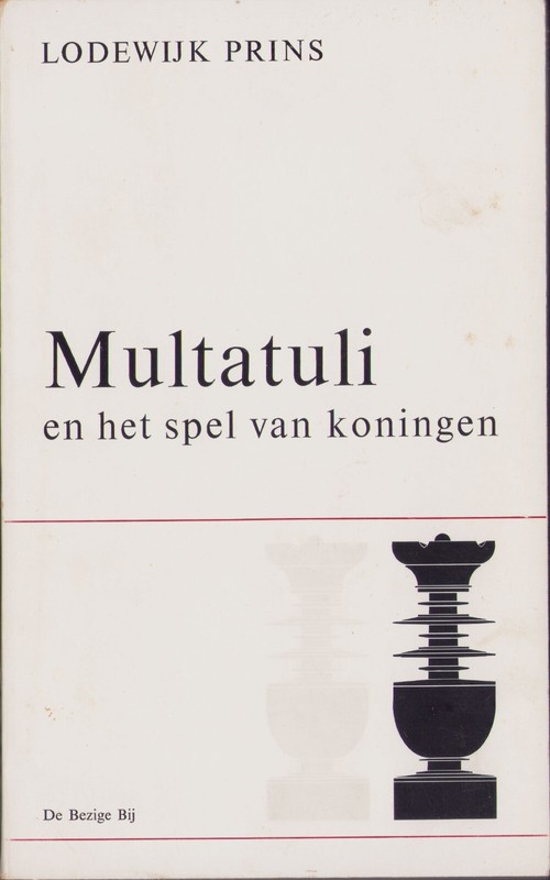Multatuli & Chess Douwes Dekker' Chess Biography Lodewijk Prins 1970 Schach