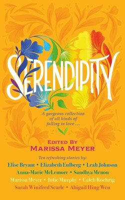 Serendipity | Marissa Meyer | Ten Love Stories to make you swoon! | Taschenbuch