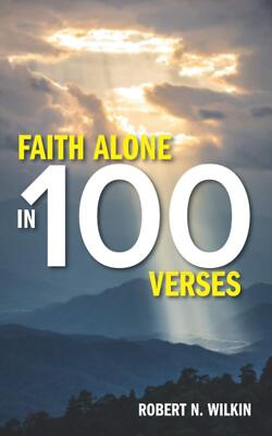 Faith Alone in One Hundred Verses