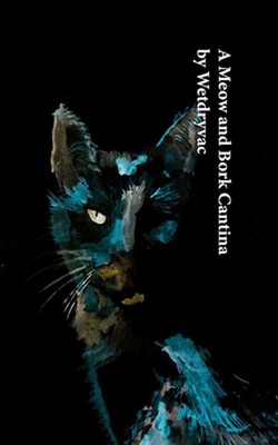 A Meow and Bork Cantina by Wetdryvac Paperback Book