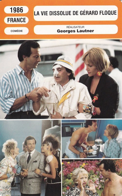 Fiche CinÃ©Ma - Georges Lautner - Vie Dissolue De GÃRard Floque (La) - 1986