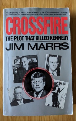 Crossfire: The Plot That Killed Kennedy By Jim Marrs Paperback GOOD 