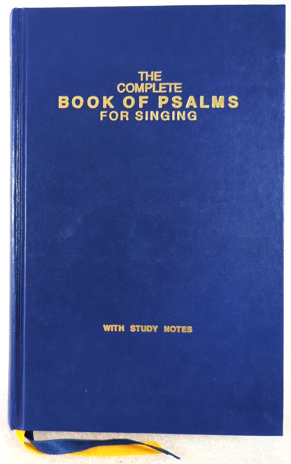 The Complete Book Of Psalms For Singing by Presbyterian Church Of Eastern Australia