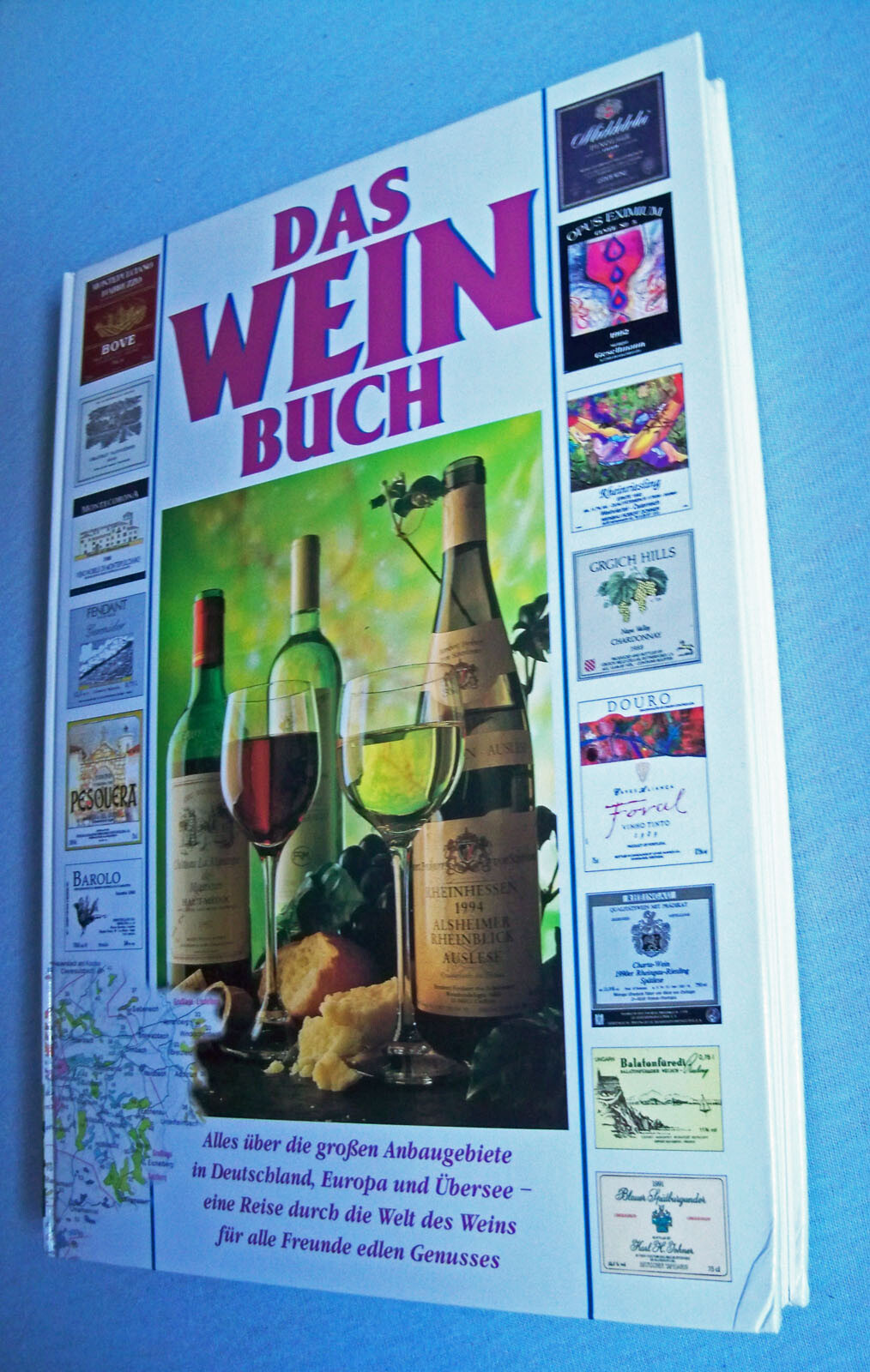 DAS WEINBUCH,Anbaugebiete der Welt,Sorten,Geschmack,Jahrgänge,Etiketten 