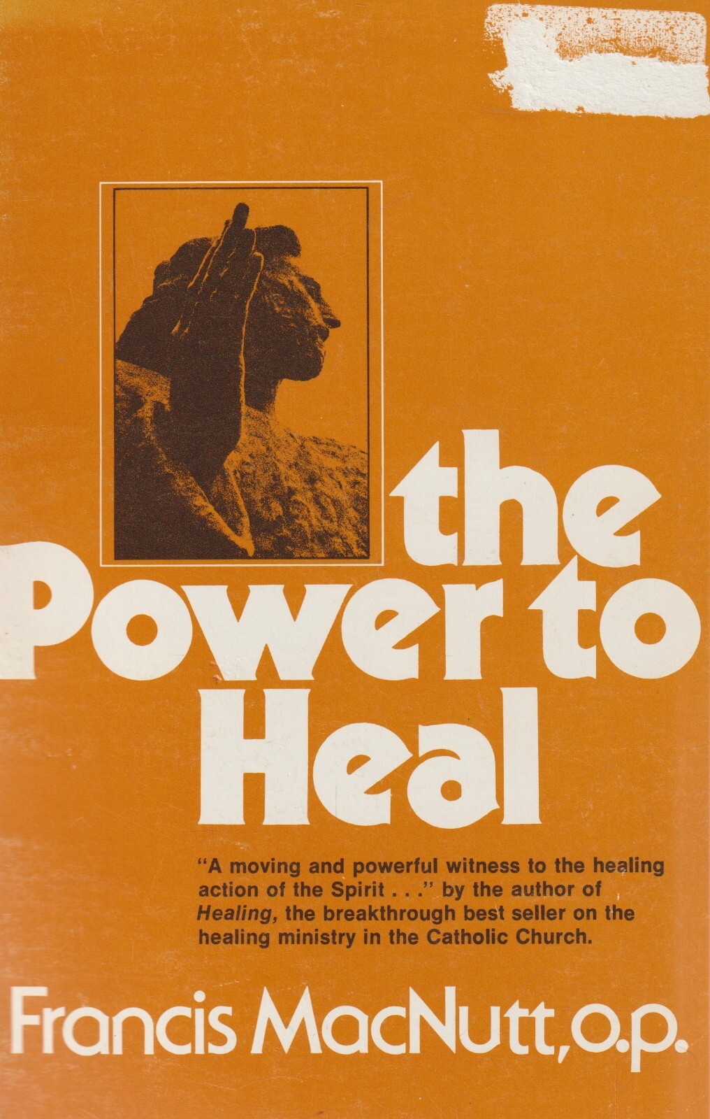 Francis MacNutt - The Power To Heal