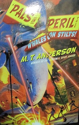 Whales on Stilts! by M. T. Anderson NEW! Paperback Age 10 up,Pals in Peril
