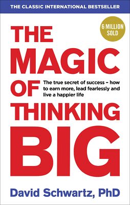 The Magic of Thinking Big by David J. Schwartz 2016 Paperback NEW