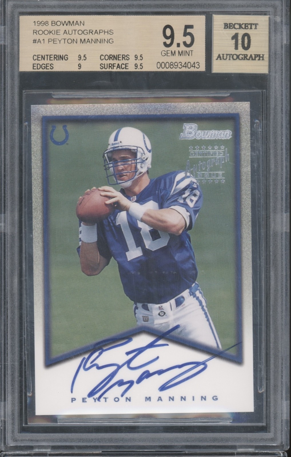 1998 Bowman #A1 Peyton Manning Auto RC Rookie Gem Mint BGS 9.5 10 Auto