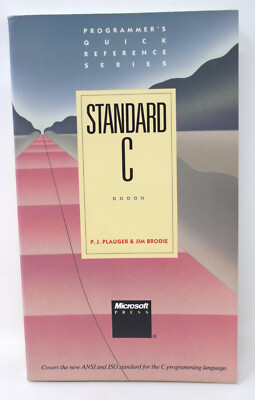 Standard C : Programmer's Quick Reference by P. J. Plauger and Jim Brodie (1989)